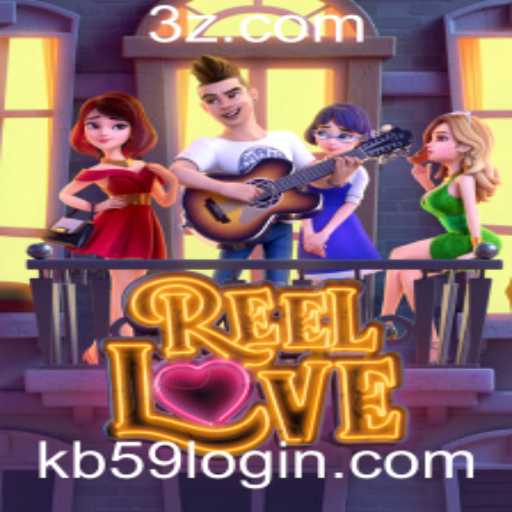 Descubra o Mundo do Jogo 'ReelLove' e Como Realizar o KB59 Login